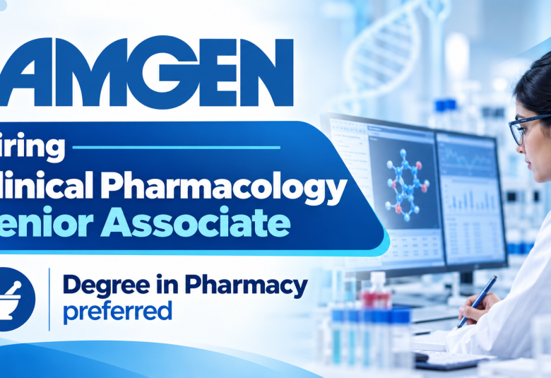 Amgen Hiring Clinical Pharmacology Senior Associate