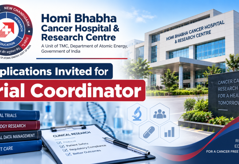 Applications invited for Trial Coordinator at Homi Bhabha Cancer Hospital & Research Centre, under TMC, Department of Atomic Energy, Government 