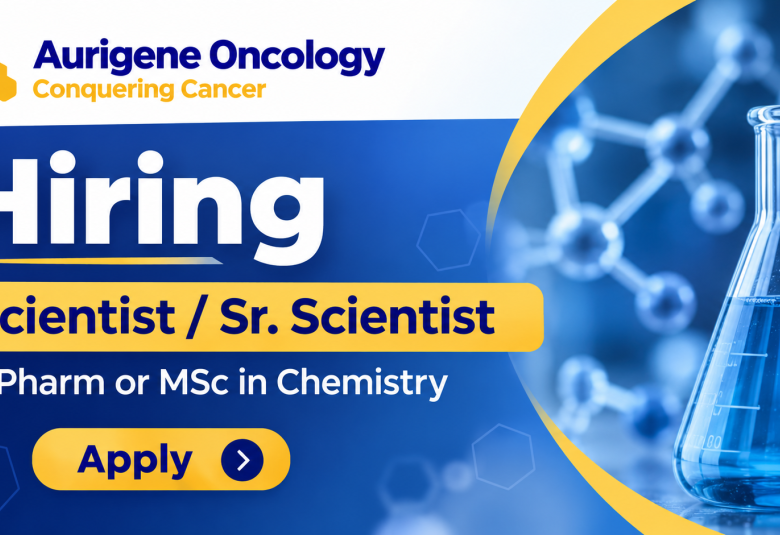 Aurigene Oncology Hiring Scientist / Sr. Scientist