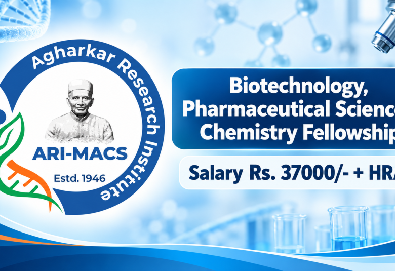 Biotechnology, Pharmaceutical Sciences, Chemistry Fellowship at Agharkar Research Institute