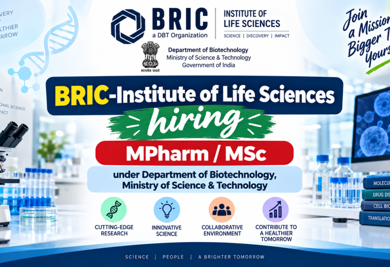 BRIC-Institute of Life Sciences hiring MPharm / MSc under Department of Biotechnology, Ministry of Science & Technology