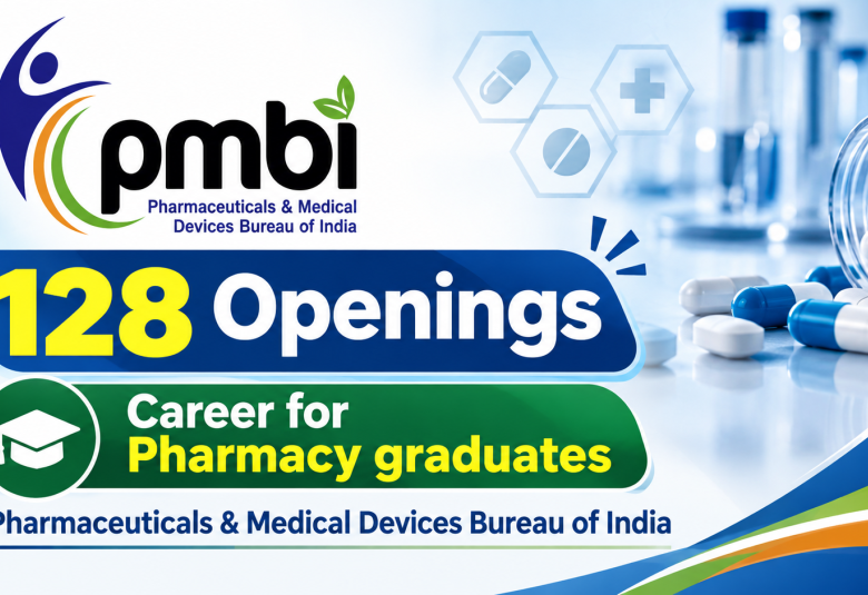 Career for Pharmacy graduates at Pharmaceuticals & Medical Devices Bureau of India