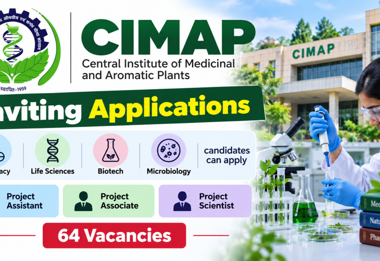 CIMAP inviting applications from Pharmacy, Life sciences, Biotech, Microbiology candidates | Hiring Project Assistant, Project Associate, Project Scientist - 64 vacancies