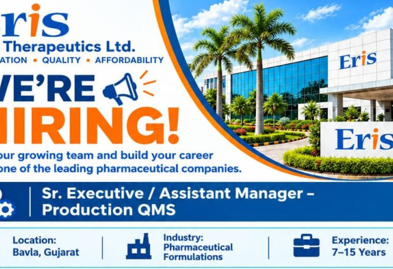Eris Therapeutics Hiring Senior Executive / Assistant Manager – Production QMS