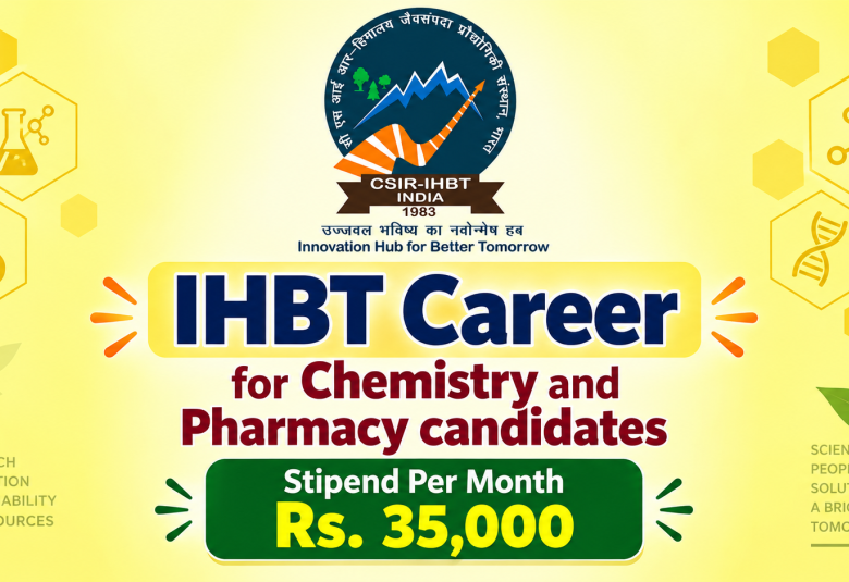 IHBT career for Chemistry and Pharmacy candidates - Stipend Per Month Rs. 35,000