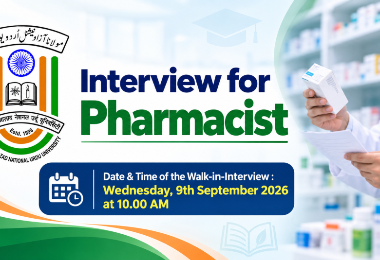 Interview for Pharmacist at Maulana Azad National Urdu University