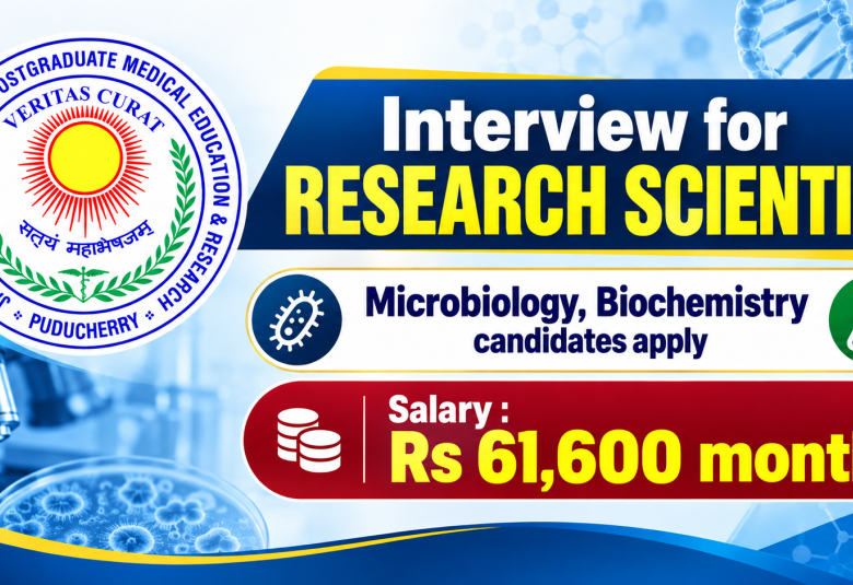 Interview for Research Scientist at JIPMER - Microbiology, Biochemistry candidates apply