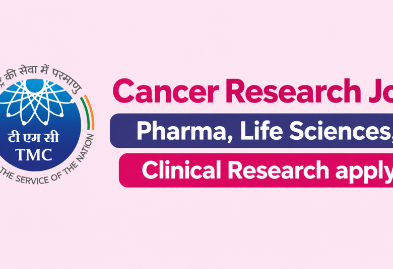 Job in cancer research at Tata Memorial Centre - Pharma, Life Sciences, Clinical Research apply