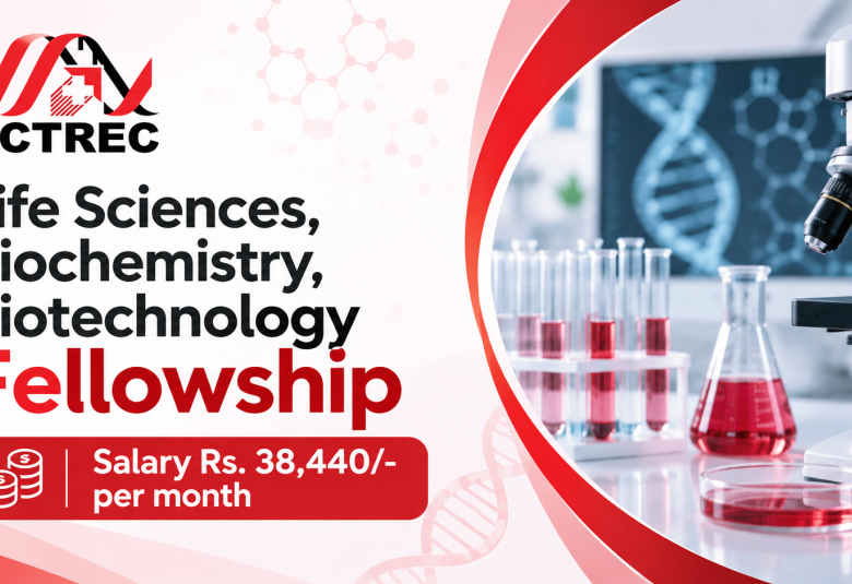 Life Sciences, Biochemistry, Biotechnology Fellowship at ACTREC