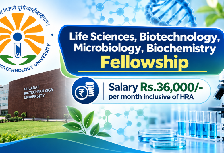 Life Sciences, Biotechnology, Microbiology, Biochemistry Fellowship at GBU