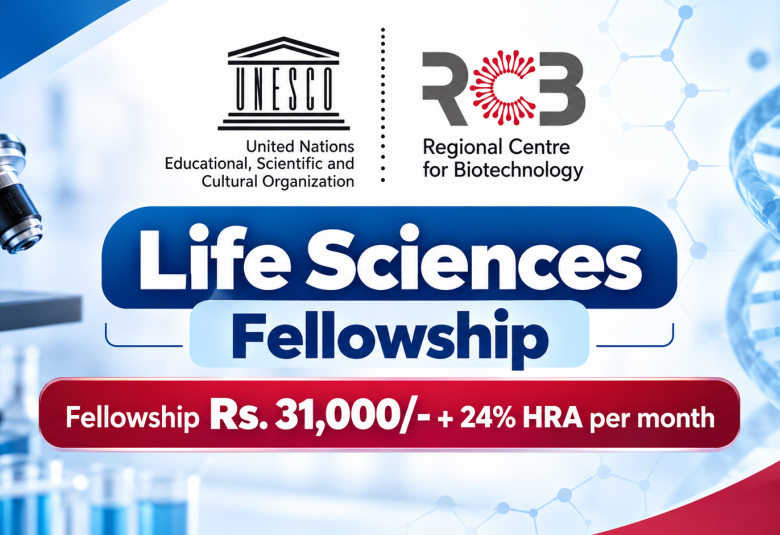 Life Sciences Fellowship at Regional Centre for Biotechnology