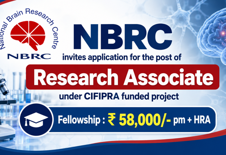 NBRC invites application for the post of Research Associate under CIFIPRA funded project