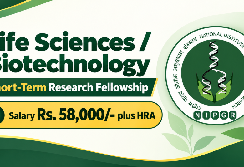 NIPGR Life Sciences / Biotechnology Short-Term Research Fellowship