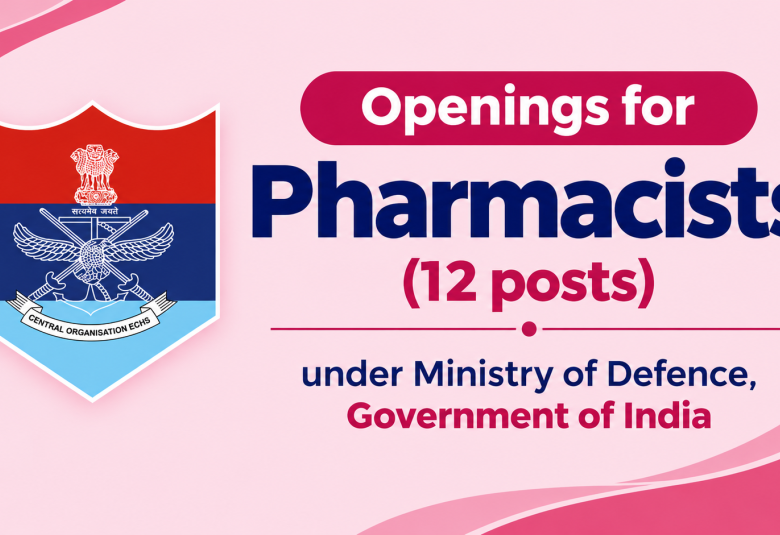 Openings for Pharmacists under Ministry of Defence, Government of India