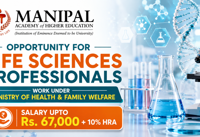 Opportunity for Life sciences Professionals to work under Ministry of Health & Family Welfare