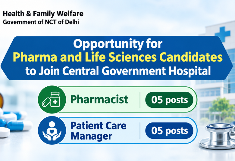 Opportunity for Pharma and Life Sciences candidates to Join Central Government Hospital