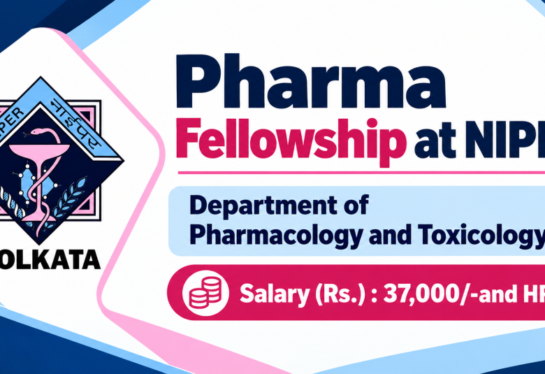 Pharma Fellowship at NIPER