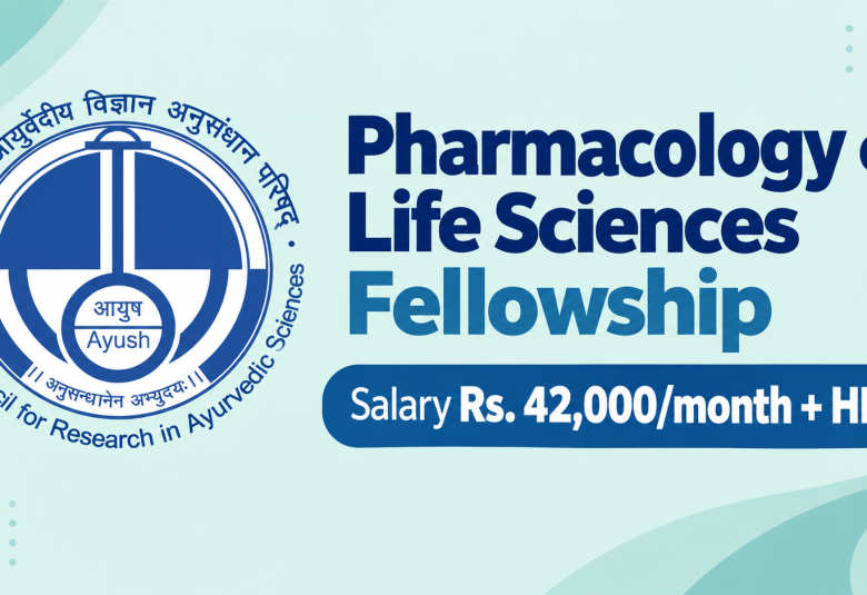 Pharmacology or Life Sciences Fellowship at Regional Ayurveda Research Institute