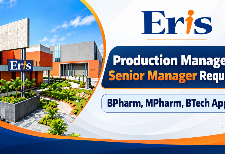 Production Manager / Senior Manager Require at Eris Therapeutics