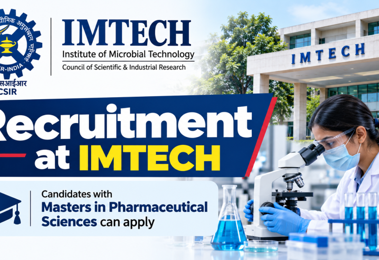 Recruitment at IMTECH | Candidates with Masters in Pharmaceutical Sciences can apply