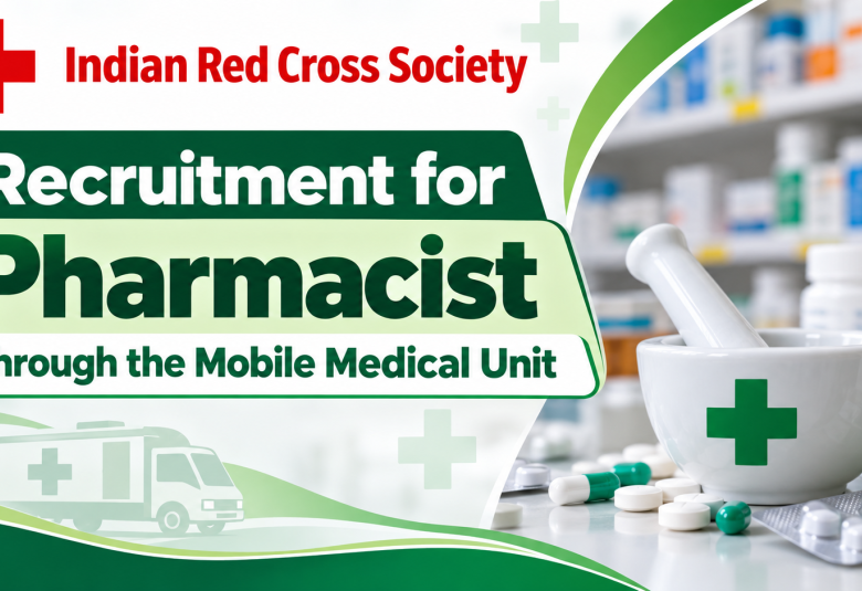 Recruitment for Pharmacist through the Mobile Medical Unit, Indian Red Cross Society