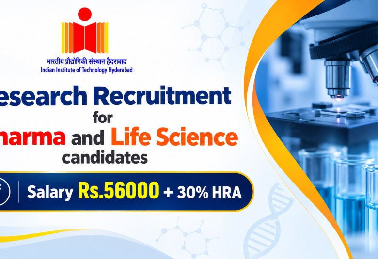 Research Recruitment for Pharma and Life Science candidates at IIT Hyderabad