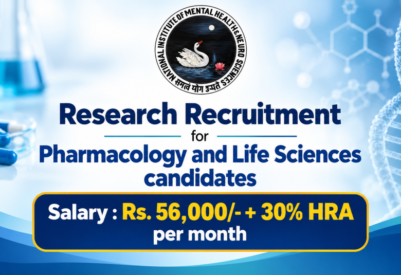Research Recruitment for Pharmacology and Life Sciences candidates at NIMHANS