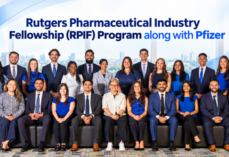 Rutgers Pharmaceutical Industry Fellowship (RPIF) Program along with Pfizer