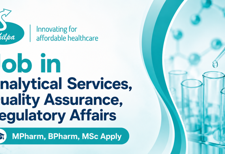 Shilpa Medicare Interview - Job in Analytical Services, Quality Assurance, Regulatory Affairs
