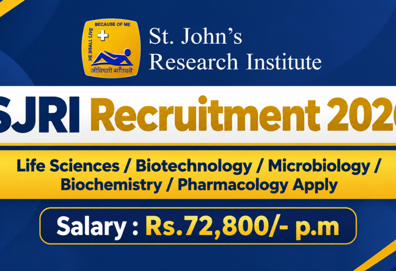SJRI Recruitment 2026 - Life Sciences / Biotechnology / Microbiology / Biochemistry / Pharmacology Apply