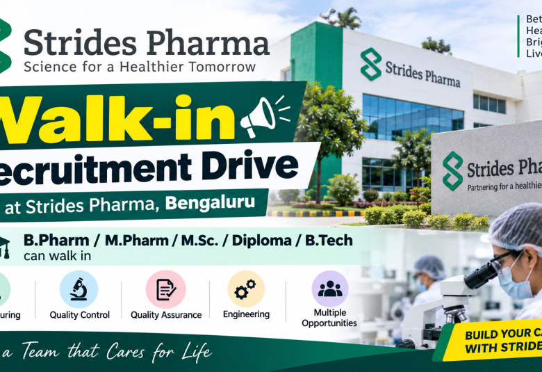 Walk-in Recruitment Drive at Strides Pharma, Bengaluru | B.Pharm/ M.Pharm/ M.Sc./ Diploma/ B.Tech can walk in