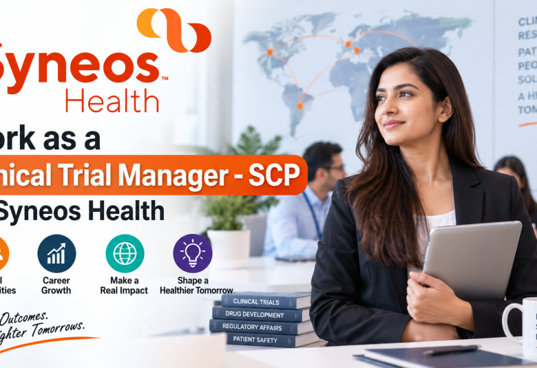 Work as a Clinical Trial Manager - SCP at Syneos Health