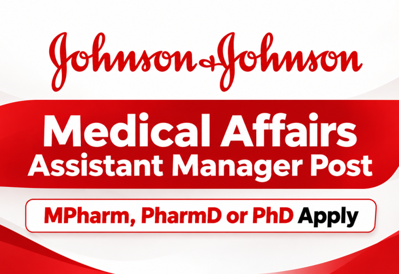 Work as Medical Affairs Assistant Manager at Johnson & Johnson