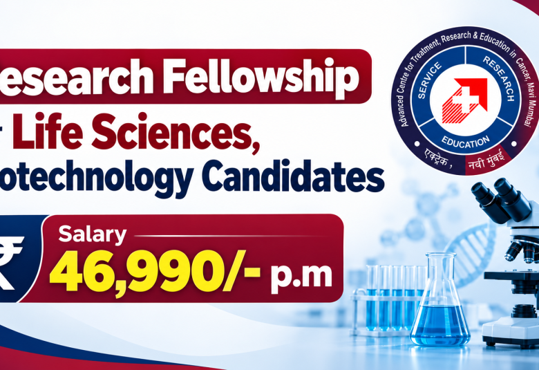 ACTREC Research Fellowship for Life Sciences, Biotechnology Candidates