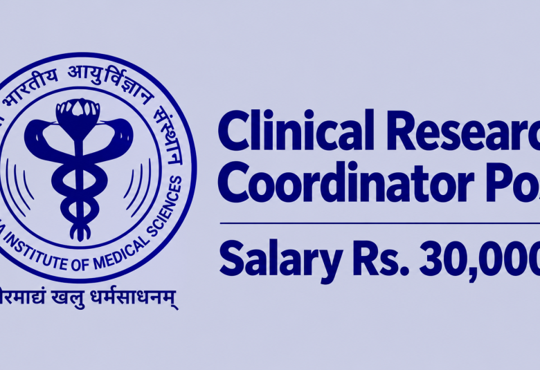 Applications are invited for Clinical Research Coordinator at AIIMS