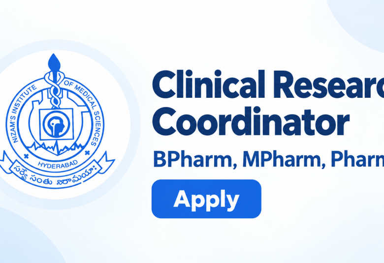 Applications are invited for Clinical Research Coordinator at NIMS