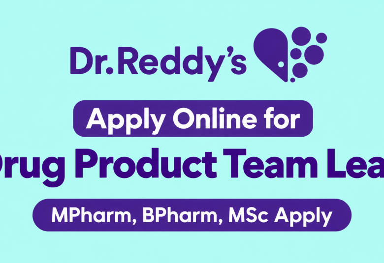 Apply Online for Drug Product Team Lead at Dr.Reddy's Laboratories