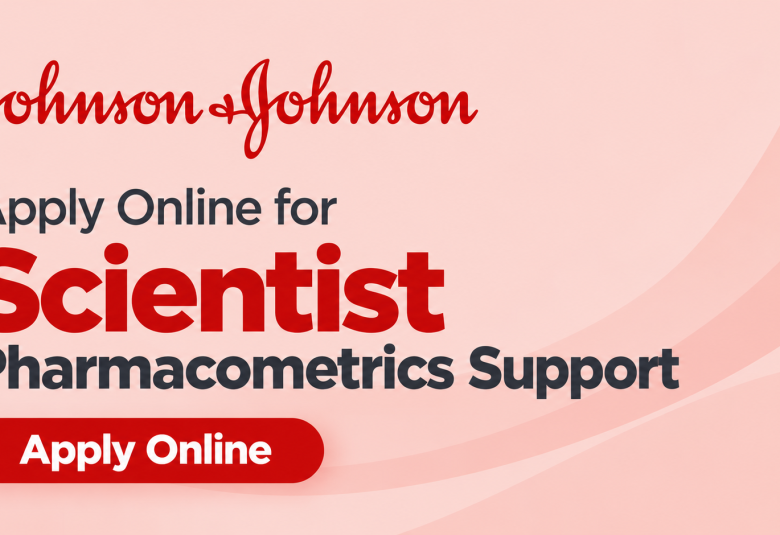 Apply Online for Scientist Pharmacometrics Support at Johnson & Johnson