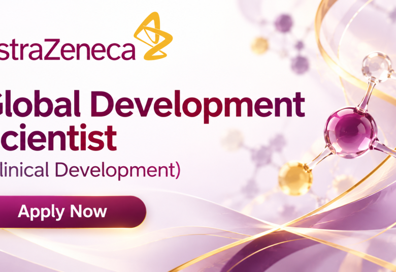 AstraZeneca looking for Global Development Scientist