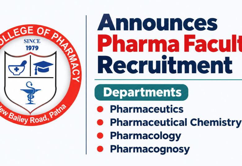 Bihar College of Pharmacy Announces Pharma Faculty Recruitment