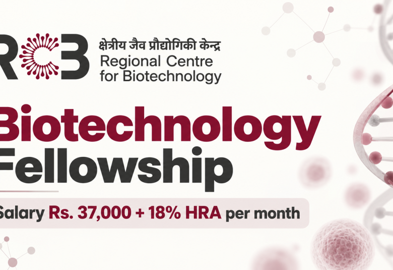 Biotechnology Fellowship at Regional Centre for Biotechnology