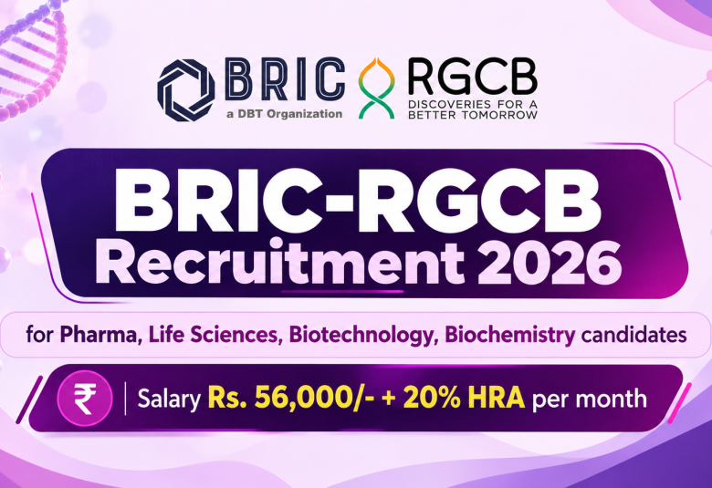 BRIC-RGCB Recruitment 2026 for Pharma, Life Sciences, Biotechnology, Biochemistry candidates