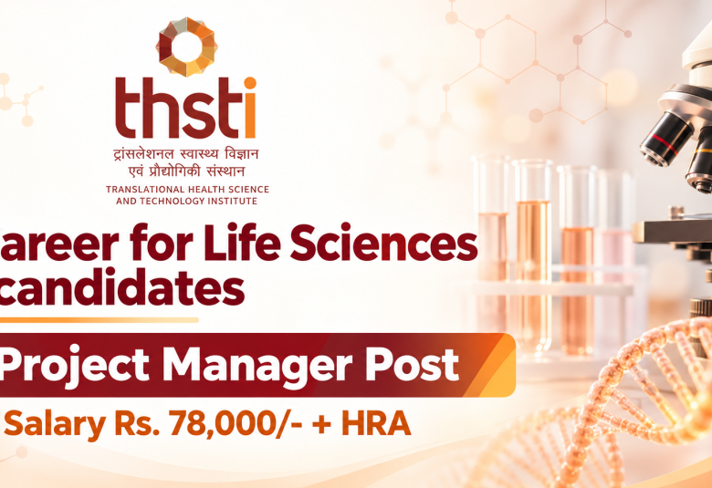 Career for Life Sciences candidates at THSTI