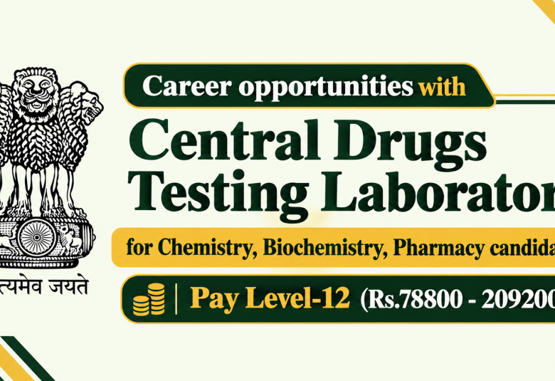 Career opportunities with Central Drugs Testing Laboratory for Chemistry, Biochemistry, Pharmacy candidates