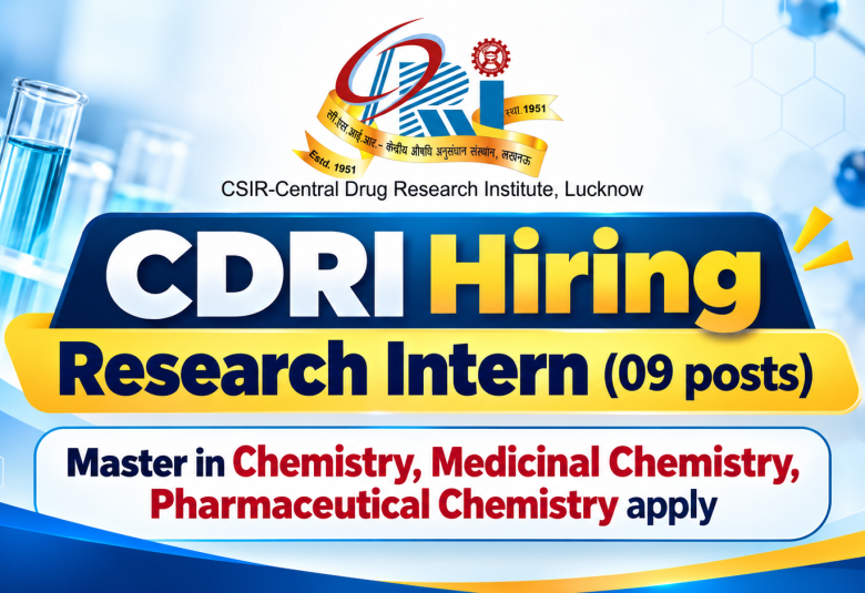 CDRI Hiring Research Intern - Master in Chemistry, Medicinal Chemistry, Pharmaceutical Chemistry apply