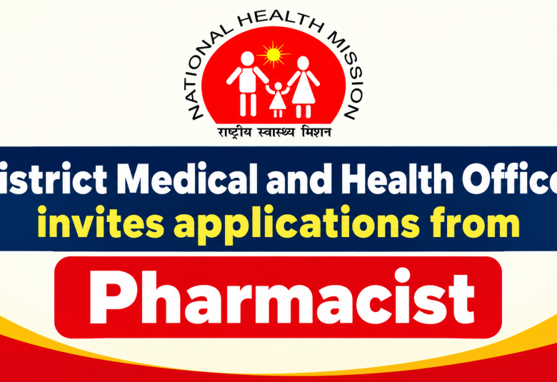 District Medical and Health Officer invites applications from Pharmacist
