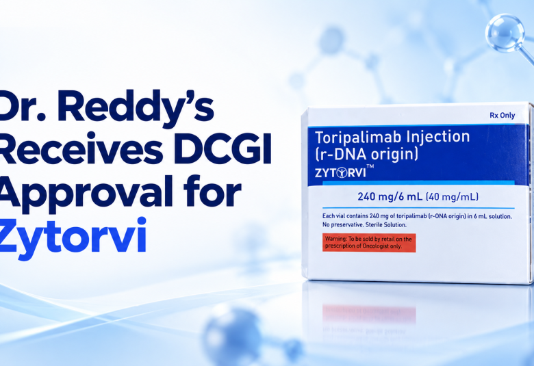 Dr. Reddy’s Receives DCGI Approval for Zytorvi