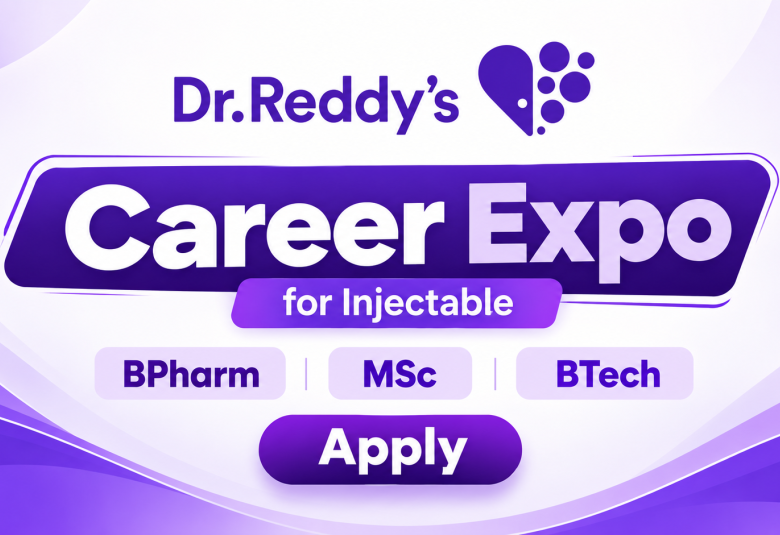 Dr.Reddy's Lab Career Expo for Injectable - BPharm, MSc, BTech Apply