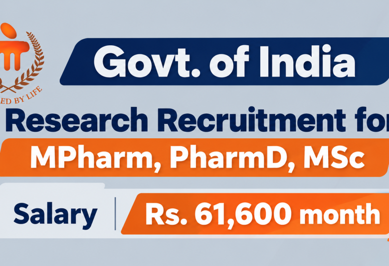 Govt. of India Research Recruitment for MPharm, PharmD, MSc in Department of Pharmacy Practice, MAHE