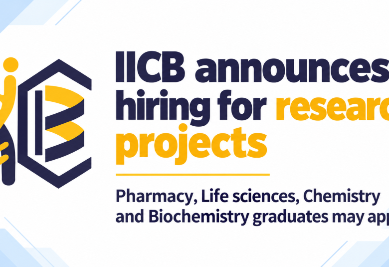Indian Institute of Chemical Biology announces hiring for research projects - Pharmacy, Life sciences, Chemistry and Biochemistry graduates may apply